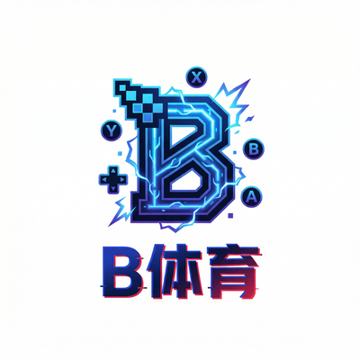 B体育